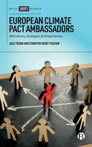 Title: European Climate Pact Ambassadors: Motivations, Strategies and Experiences, Author: Jale Tosun