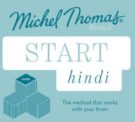 Title: Start Hindi New Edition: Learn Hindi with the Michel Thomas Method, Author: MIchel Thomas