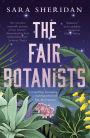 The Fair Botanists: The bewitching and fascinating Waterstones Scottish Book of the Year pick full of scandal and intrigue