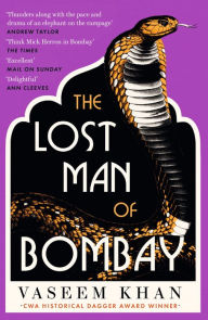 Title: The Lost Man of Bombay (Malabar House Series #3), Author: Vaseem Khan
