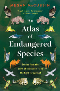Title: An Atlas of Endangered Species, Author: Megan McCubbin