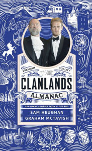 Clanlands Almanac: Seasonal Stories from Scotland