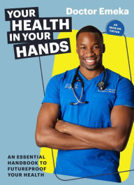 Title: Your Health in Your Hands, Author: Emeka Okorocha