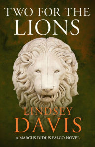 Title: Two for the Lions: Falco 10, Author: Lindsey Davis