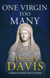 Title: One Virgin Too Many: Falco 11, Author: Lindsey Davis