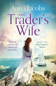Title: The Trader's Wife, Author: Anna Jacobs