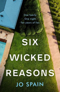 Title: Six Wicked Reasons: a gripping thriller with a breathtaking twist, Author: Jo Spain