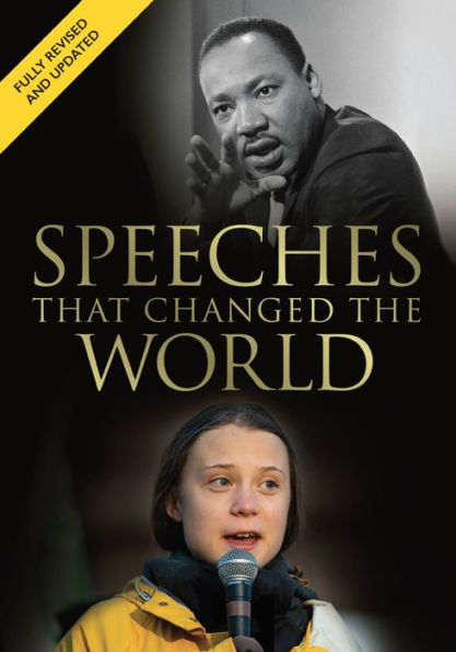 Speeches that Changed the World: A fully revised and updated edition