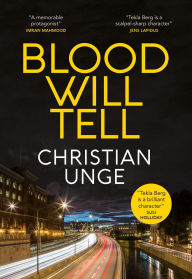 Title: Blood Will Tell, Author: Christian Unge