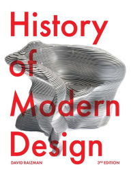 Title: History of Modern Design Third Edition, Author: David Raizman