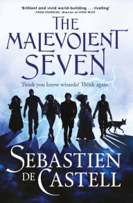 Title: The Malevolent Seven, Author: Sebastien de Castell