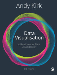 Title: Data Visualisation: A Handbook for Data Driven Design, Author: Andy Kirk
