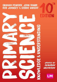 Title: Primary Science: Knowledge and Understanding, Author: Graham A Peacock