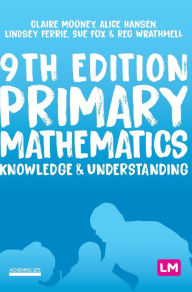 Title: Primary Mathematics: Knowledge and Understanding, Author: Claire Mooney