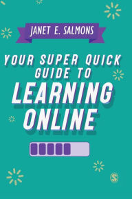 Title: Your Super Quick Guide to Learning Online, Author: Janet Salmons