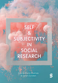 Title: Self and Subjectivity in Social Research, Author: Donna Maria Thomas