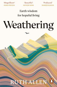 Title: Weathering, Author: Ruth Allen PhD