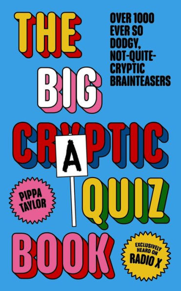 The Craptics Quizbook: Over 800 not quite cryptic brainteasers