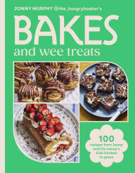 Title: Bakes and Wee Treats: 100 easy traditional Irish recipes you can make at home, Author: Jonny Murphy