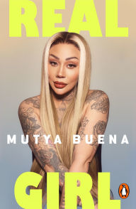 Title: Real Girl: The official autobiography from a member of the iconic Sugababes, Author: Mutya Buena