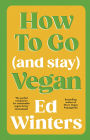 How to Go (and Stay) Vegan