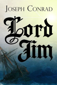 Title: Lord Jim, Author: Joseph Conrad