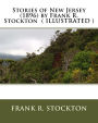 Stories of New Jersey (1896) by Frank R. Stockton ( ILLUSTRATED )