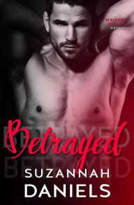 Title: Betrayed, Author: Suzannah Daniels