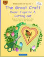 BROCKHAUSEN Craft Book Vol. 3 - The Great Craft Book: Figurine & Cutting out: Easter Hearts: Insects in the Forest and on the Meadow
