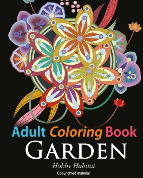 Adult Coloring Book: Enchanted Garden: Coloring Book for Grownups Featuring 32 Beautiful Garden and Flower Designs