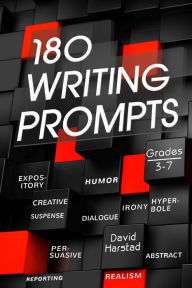 Title: 180 Writing Prompts: For Parents & Teachers (Grades 3-7), Author: David Harstad