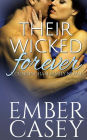 Their Wicked Forever (The Cunningham Family #6)