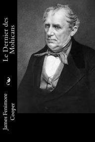 Title: Le Dernier des Mohicans, Author: James Fenimore Cooper