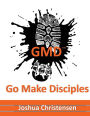 Go Make Disciples