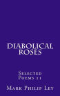 Diabolical Roses: Selected Poems 11