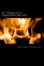 A.C. Memoirs of an Orginal Watts Baby, Vol.1: In Loving Memories