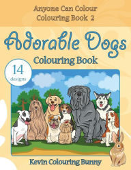 Title: Adorable Dogs Colouring Book: 14 designs, Author: Kevin Colouring Bunny