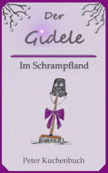 Der Gidele: Im Schrampfland