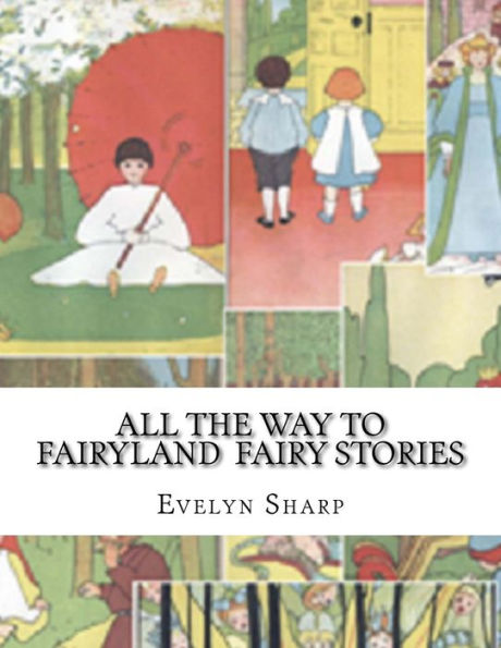 All the Way to Fairyland Fairy Stories