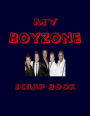 My Boyzone Scrap Book: Blank Pages for You to Fill