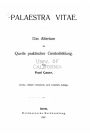 Palaestra vitae, das altertum als quelle praktischer geistesbildung