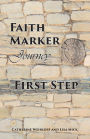 Faith Marker First Step: A Guided Journal