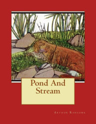 Title: Pond And Stream, Author: Arthur Ransome