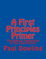 A First Principles Primer: The Biblical Foundation of the Constitution