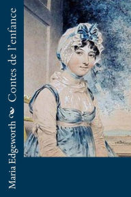 Title: Contes de l'Enfance, Author: Maria Edgeworth