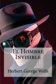 Title: El Hombre Invisible, Author: H. G. Wells