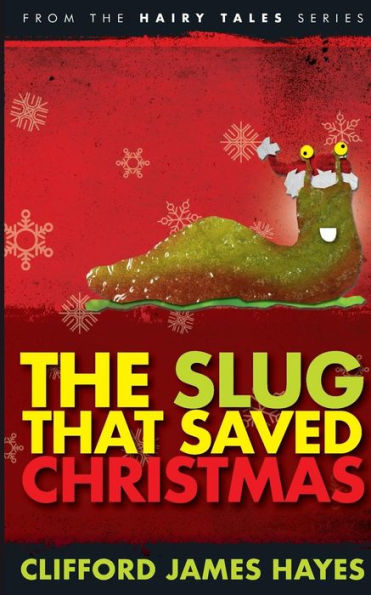 The Slug That Saved Christmas
