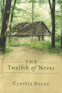 The Twelfth of Never