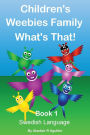 Children's Weebies Family What's That!: Book One Swedish Language