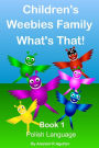Children's Weebies Family What's That!: Book One Polish Language